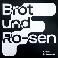 Anna Schimkat - Brot und Ro-sen LP