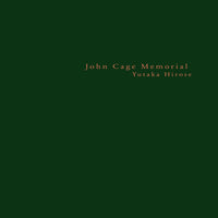 Yutaka Hirose - John Cage memorial LP + CD
