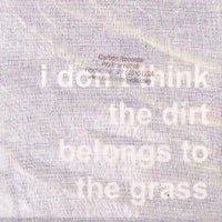V/A - I Don't Think The Dirt Belongs To The Grass 3CD