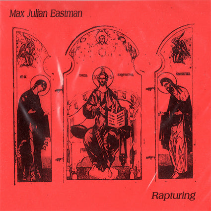 Max Julian Eastman - Rapturing CDr