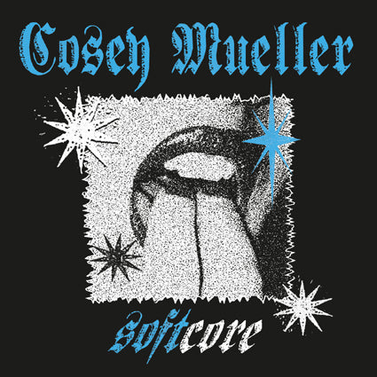 Cosey Mueller - Soft Core LP