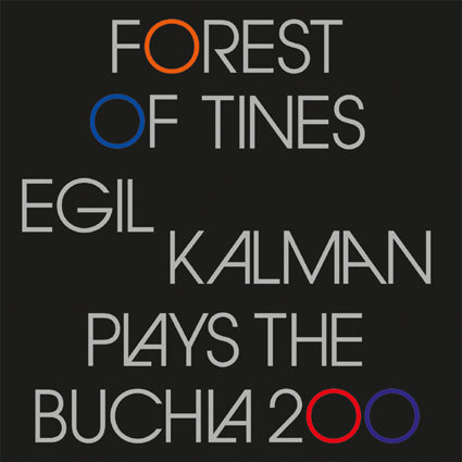 Egil Kalman - Forest of Tines (Egil Kalman plays the Buchla 200) 2LP