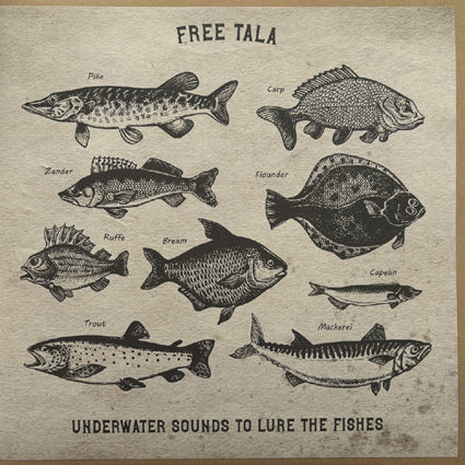 Free Tala - Underwater Sounds to Lure the Fishes LP