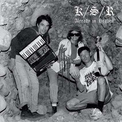 K/S/R - Already In Heaven LP