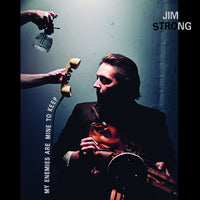 Jim Strong - My Enemies Are Mine To Keep LP