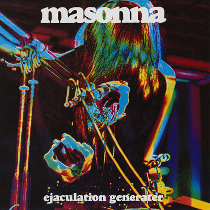 Masonna - Ejaculation Generater LP