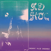 Organic Pulse Ensemble - Ad Hoc LP