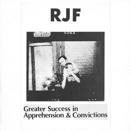 RJF - Greater Success in Apprehension & Convictions LP