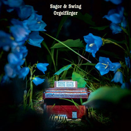 Sagor & Swing - Orgelfärger LP