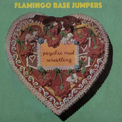 Flamingo Base Jumpers - Psychic Mud Wrestling CD