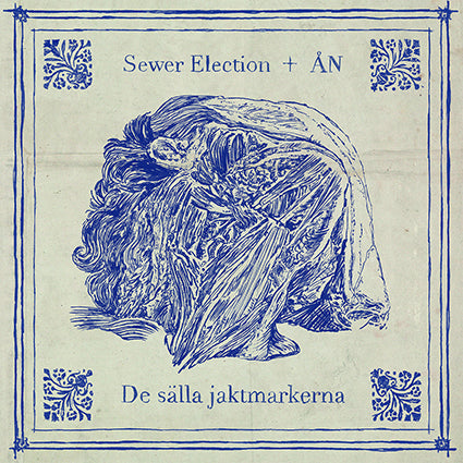 Sewer Election + ÅN - De Sälla Jaktmarkerna LP