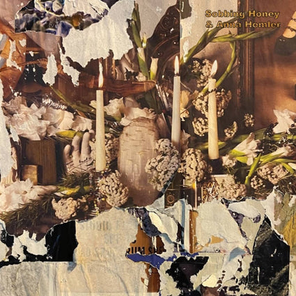 Sobbing Honey & Anna Homler LP