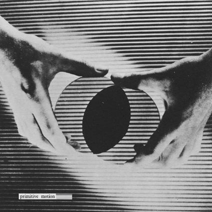 Primitive Motion - Certain Materials 7"