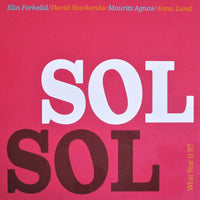 Sol Sol - What Year Is It? CD