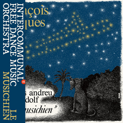 Intercommunal Free Dance Music Orchestra - Le Musichien CD