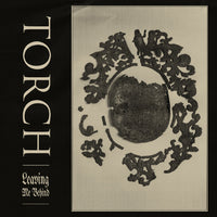 Torch - Leaving Me Behind LP