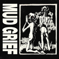 Mud Grief LP