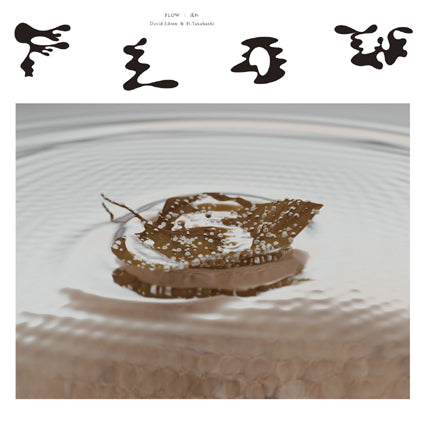 David Edren & H. Takahashi - Flow | 流れ LP
