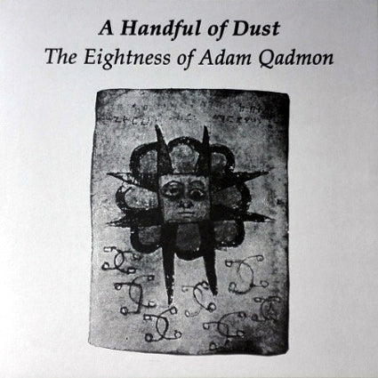 A Handful Of Dust - The Eightness Of Adam Qadmon LP