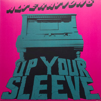 Alterations - Up Your Sleeve LP