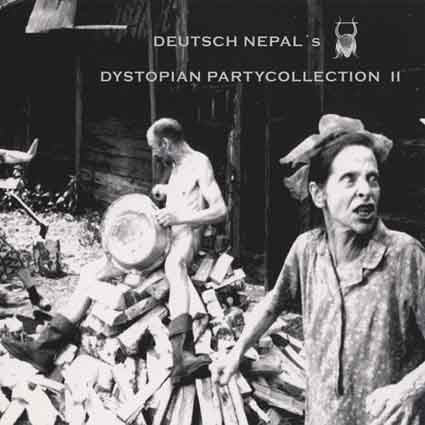 Deutsch Nepal – Dystopian Partycollection II CD