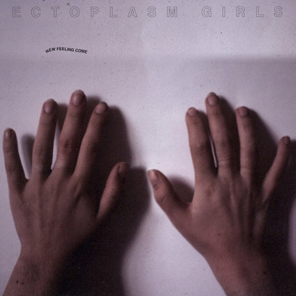 Ectoplasm Girls ‎– New Feeling Come LP