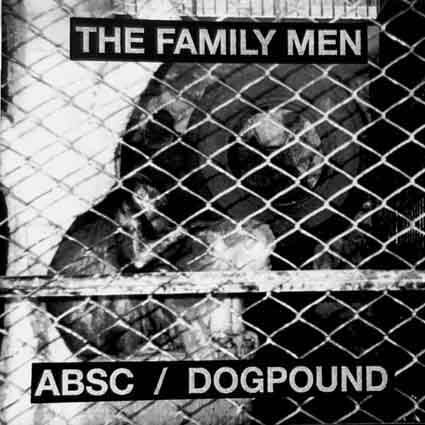 The Family Men - ABSC/Dogpound 7"