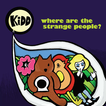 Kidd - Where Are The Strange People? LP