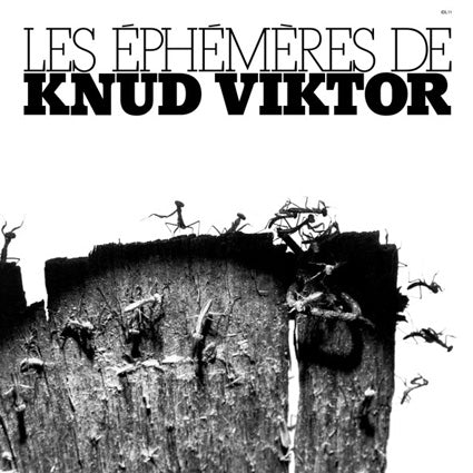 Knud Viktor – Les Éphémères LP