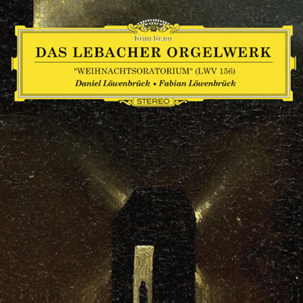 Daniel & Fabian Löwenbrück - Das Lebacher Orgelwerk - Weihnachtsoratorium (LWV 156) CD