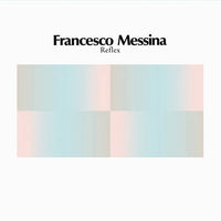 Francesco Messina – Reflex 12"