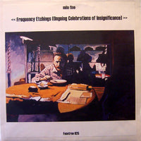 Milo Fine - Frequency Etchings (Ongoing Celebrations Of Insignifigance) LP