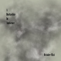 A Darkwhite In Ambience - October Mist CDr