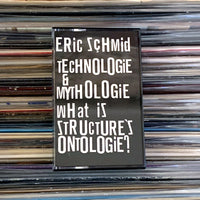 Eric Schmid - Technology & Mythology (What Is Structure's Ontology) CS
