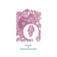 Roxane Métayer/Pefkin LP