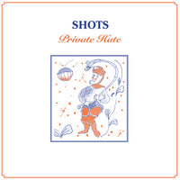 Shots - Private Hate LP