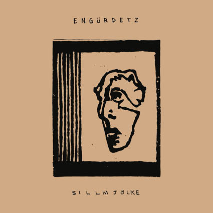 Engürdetz - Sillmjölke LP