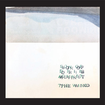Son Of Dribble - Son of Drib Against the Wind LP