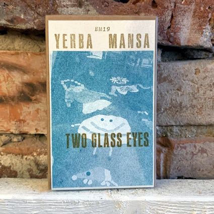 Yerba Mansa - Two Glass Eyes CS